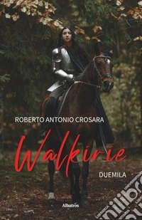 Walkirie 2000. Le mule de Parenzo libro