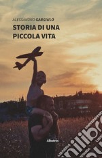 Storia di una piccola vita