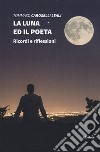 La luna e il poeta libro