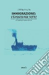 Immigrazione: c'è posto per tutti? libro di Savini Vittorio