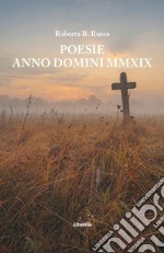 Poesie. Anno domini MMXIX libro