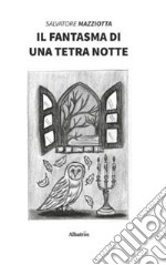 Il fantasma di una tetra notte libro