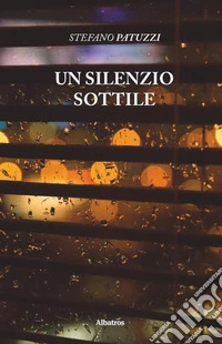 Un silenzio sottile