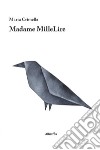 Madame MilleLire libro