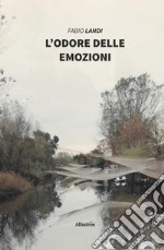 L'odore delle emozioni libro