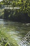 L'eco del fiume libro