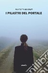 I pilastri del portale libro