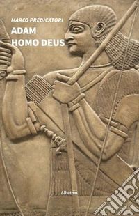 Adam Homo Deus