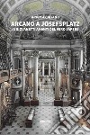 Arcano a Josefsplatz libro di Galiano Andrea