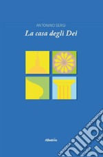 La casa degli dei libro