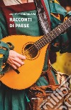 Racconti di paese libro