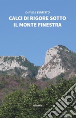 Calci di rigore sotto il monte finestra