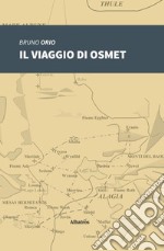 Il viaggio di Osmet libro