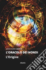 L'oracolo dei mondi