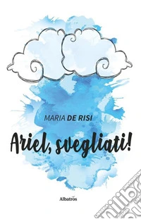 Ariel, svegliati!