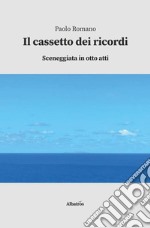 Il cassetto dei ricordi libro