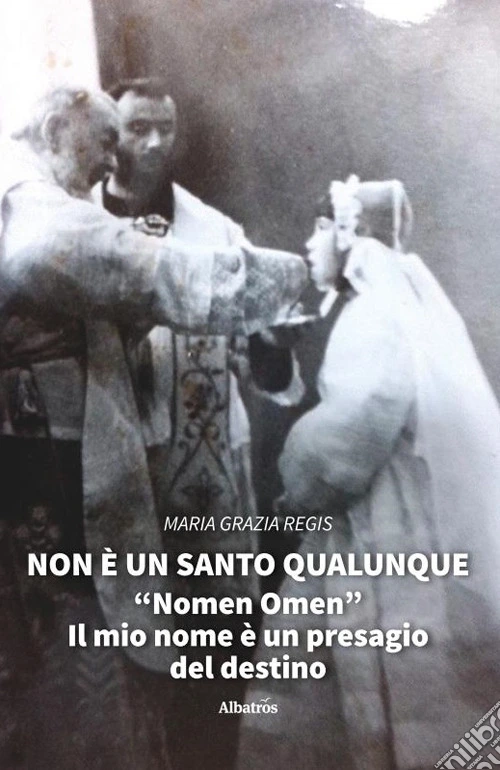 Non è un Santo qualunque