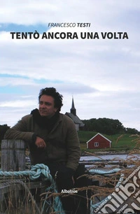 Tentò ancora una volta libro