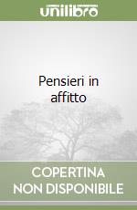 Pensieri in affitto libro