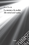 La mente e la realtà-The mind and reality libro