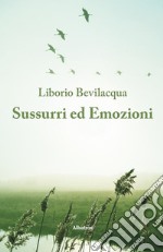 Sussurri ed emozioni libro