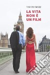 La vita non è un film libro