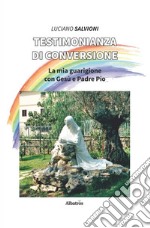 Testimonianza di conversione libro