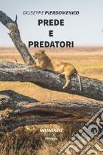 Prede e predatori libro