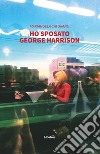 Ho sposato George Harrison libro