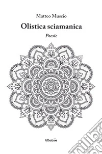 Olistica sciamanica