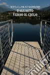 Dall'alto verso il cielo libro