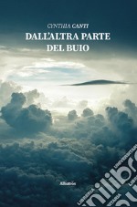 Dall'altra parte del buio libro