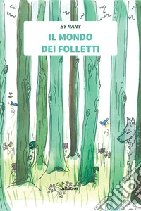 Il mondo dei folletti libro