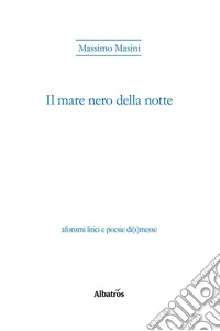 Il mare nero della notte