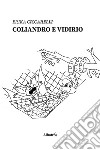 Coliandro e Vidirio libro