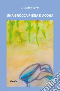 Una brocca piena d'acqua libro
