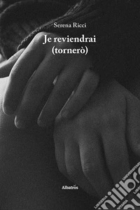 Je reviendrai (tornerò) libro