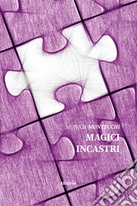 Magici incastri