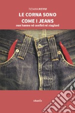 Le corna sono come i jeans