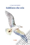 Gabbiano che vola libro di Locurcio Carmen