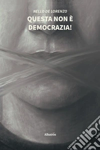 Questa non è democrazia!