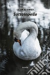 Sottolapelle libro