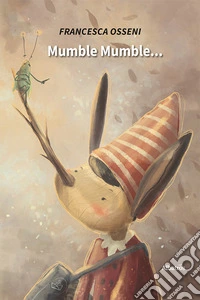 Mumble Mumble...