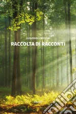 Raccolta di racconti libro