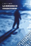 La versione di Krasnoyarsk libro