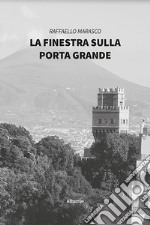 La finestra sulla porta grande