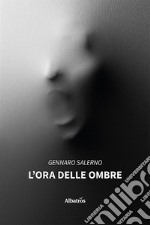 L'ora delle ombre