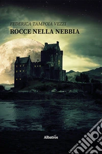 Rocce nella nebbia libro