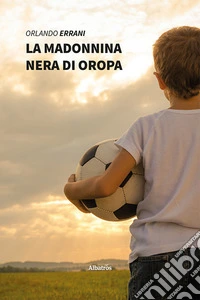 La Madonnina nera di Oropa libro