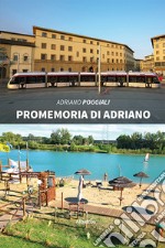 Promemoria di Adriano libro